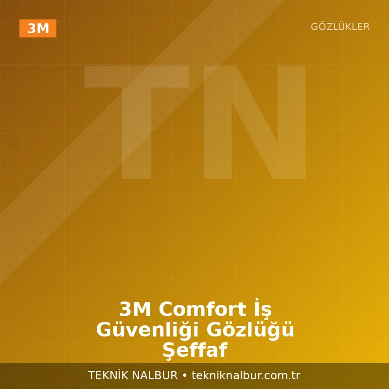 3M Comfort İş Güvenliği Gözlüğü Şeffaf