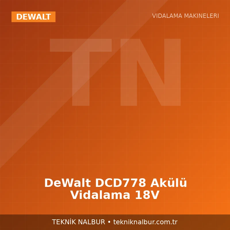 DeWalt DCD778 Akülü Vidalama 18V